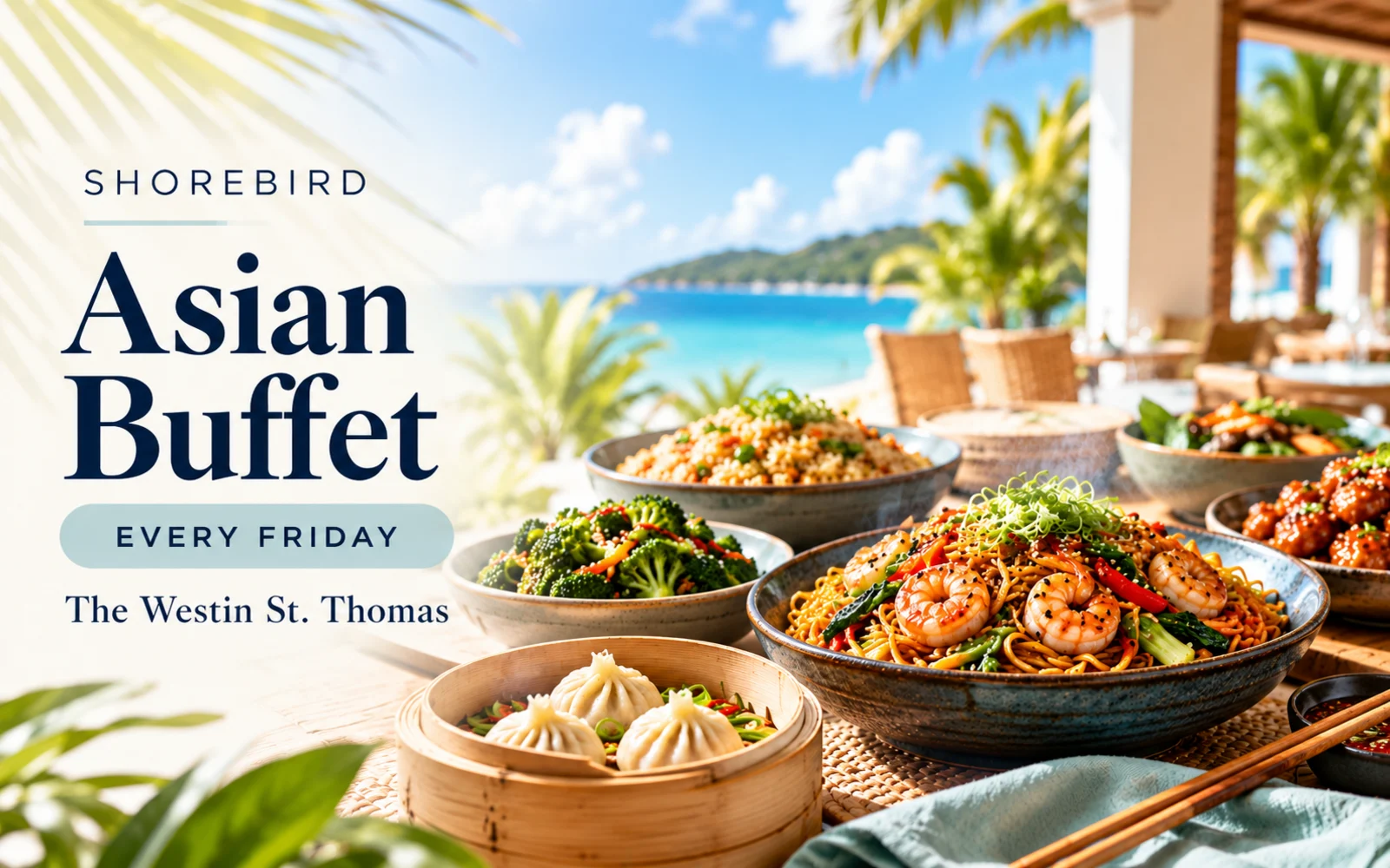AI-created Asian Buffet promotional cover for Shorebird, with Asian dishes and a coastal setting; every Friday at The Westin St. Thomas