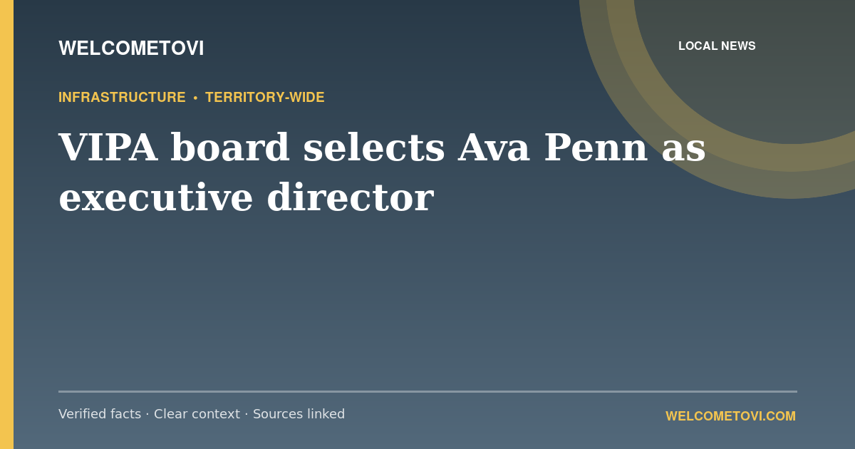 VIPA board selects Ava Penn as executive director — WelcomeToVI article cover